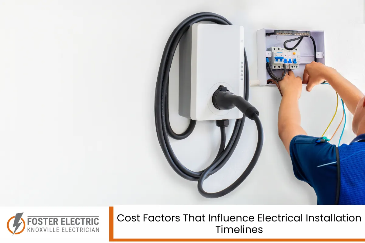 Cost Factors That Influence Electrical Installation Timelines