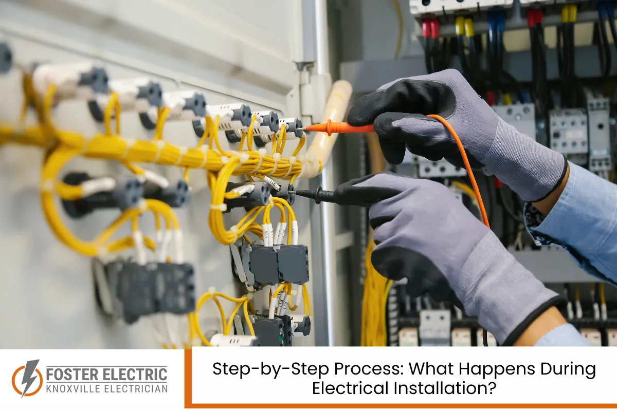 Step-by-Step Process: What Happens During Electrical Installation?