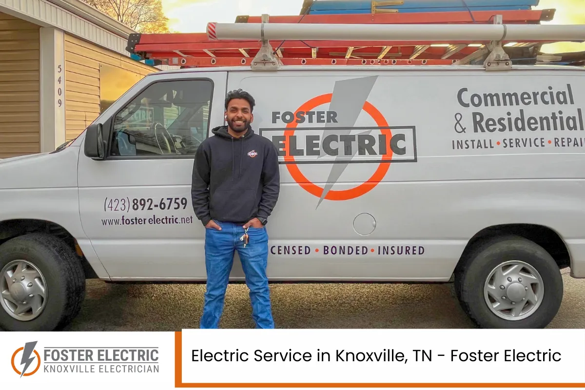 Electric Service in Knoxville, TN - Foster Electric
