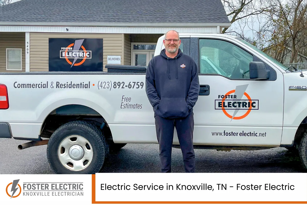 Electric Service in Knoxville, TN - Foster Electric