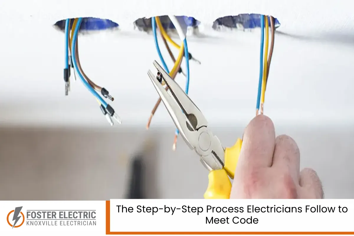 The Step-by-Step Process Electricians Follow to Meet Code